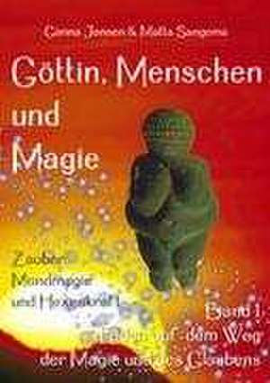 Göttin, Menschen und Magie de Matta Sangoma