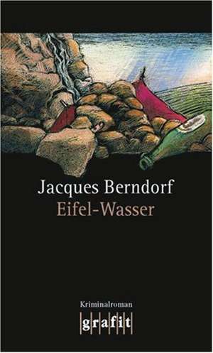 Eifel-Wasser de Jacques Berndorf