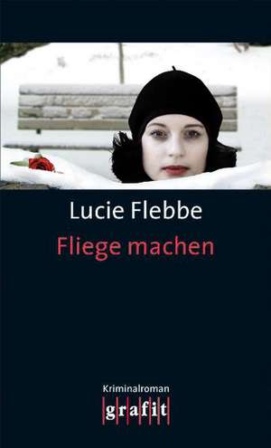 Fliege machen de Lucie Flebbe