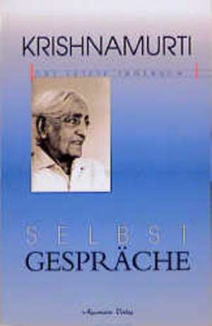 Selbstgespräche de Jiddu Krishnamurti