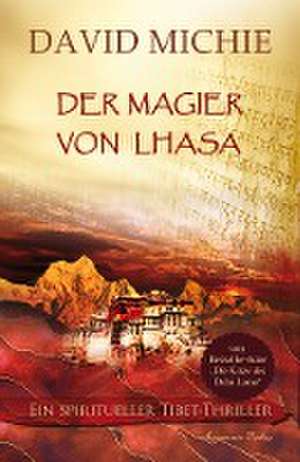 Der Magier von Lhasa de David Michie