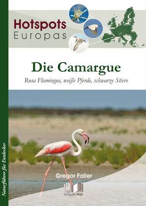 Die Camargue de Gregor Faller