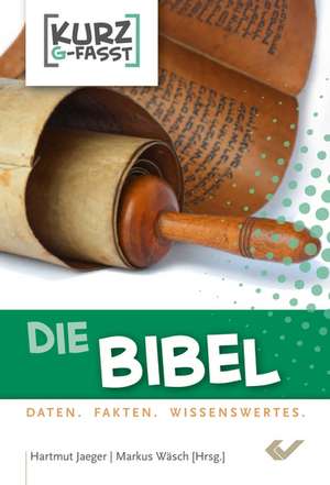 Die Bibel - kurzgefasst de Hartmut Jaeger