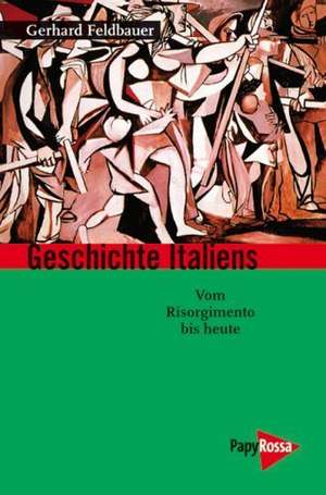 Geschicht Italiens de Gerhard Feldbauer