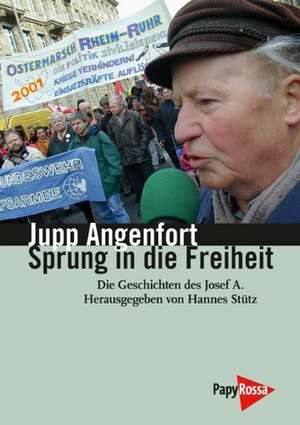 Sprung in die Freiheit de Jupp Angenfort