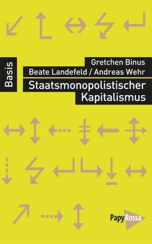 Staatsmonopolistischer Kapitalismus de Gretchen Binus