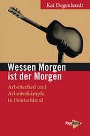 Wessen Morgen ist der Morgen de Kai Degenhardt