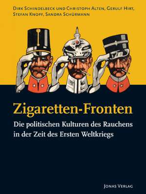 Zigaretten-Fronten de Dirk Schindelbeck