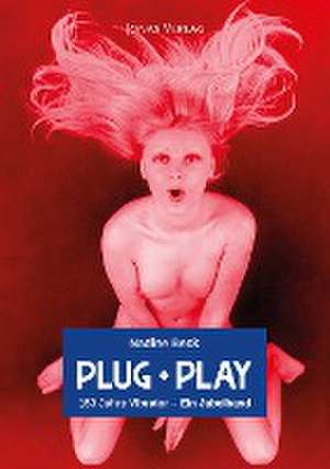 Plug + Play de Nadine Beck