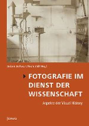 Fotografie im Dienst der Wissenschaft de Stefanie Dufhues