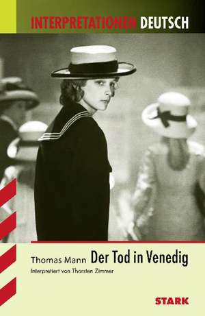 Der Tod in Venedig. Interpretationen Deutsch de Thomas Mann