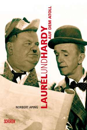 Laurel & Hardy auf dem Atoll de Norbert Aping