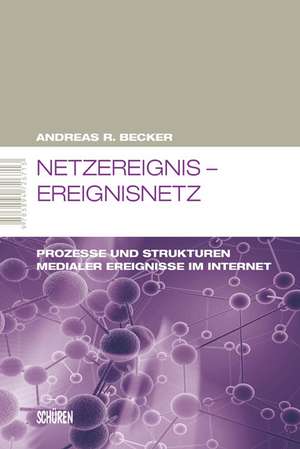 Netzereignis - Ereignisnetz de Andreas R. Becker