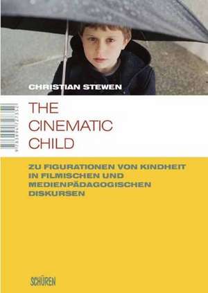 The cinematic child de Christian Stewen