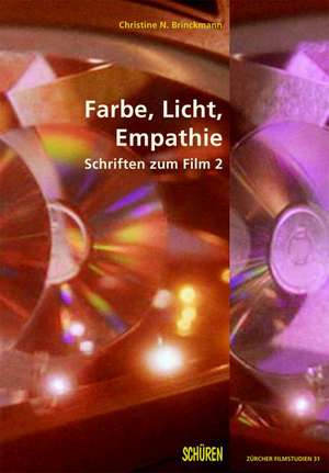 Farbe, Licht, Empathie de Christine N. Brinckmann