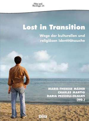 Lost in Transition de Marie Therese Mäder