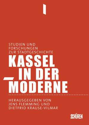 Kassel in der Moderne de Jens Flemming