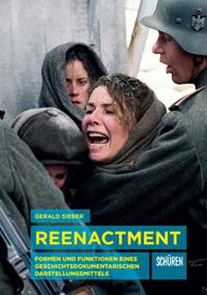 Reenactment de Gerald Sieber