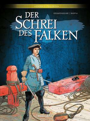 Der Schrei des Falken - Gesamtausgabe 4 de Patrice Pellerin