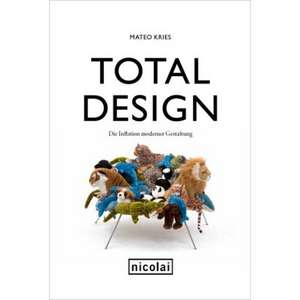 Total Design de Mateo Kries