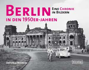 Berlin in den 1950er Jahren de Antonia Meiners