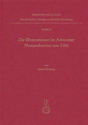 Die Illustrationen Im Admonter Nonnenbrevier Von 1180 de Stefanie Seeberg