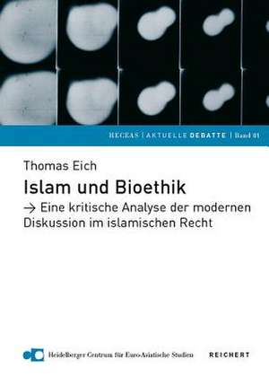 Islam Und Bioethik de Thomas Eich