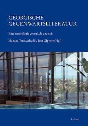 Georgische Gegenwartsliteratur de Jost Gippert