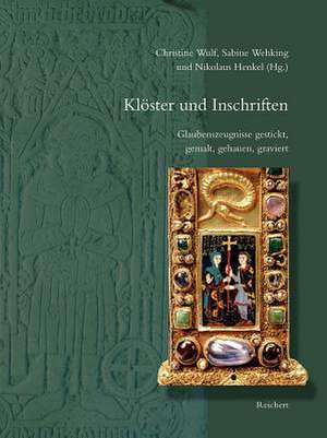 Kloster Und Inschriften de Nikolaus Henkel