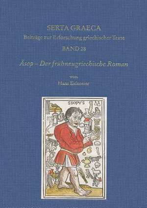 Asop - Der Fruhneugriechische Roman de Hans Eideneier