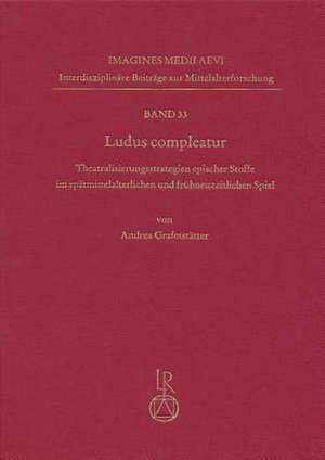 Ludus Compleatur de Andrea Grafetstatter