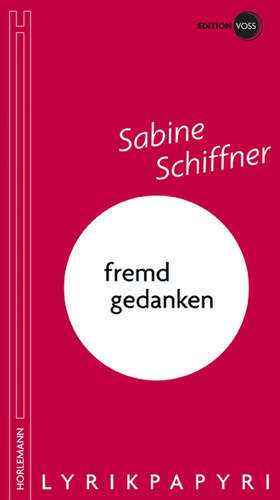 fremd gedanken de Sabine Schiffner