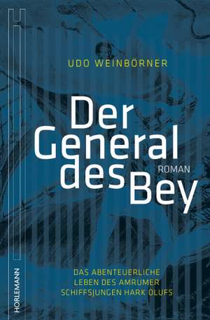 Der General des Bey de Udo Weinbörner