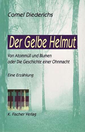 Der Gelbe Helmut de Cornel Diederichs