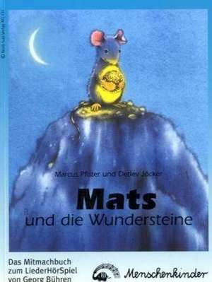 Mats und die Wundersteine de Marcus Pfister