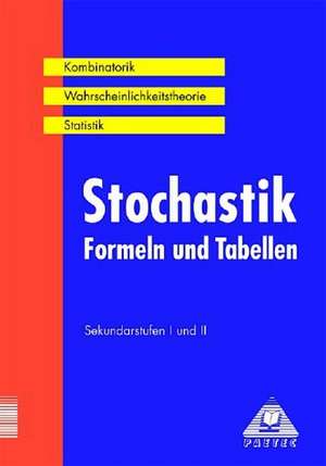 Duden Formeln und Tabellen. Stochastik Sekundarstufen I und II. RSR de Irmhild Kantel