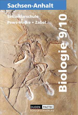 Biologie 9/10. Sachsen-Anhalt. Sekundarschule de Christa Pews-Hocke