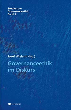 Governanceethik im Diskurs de Josef Wieland