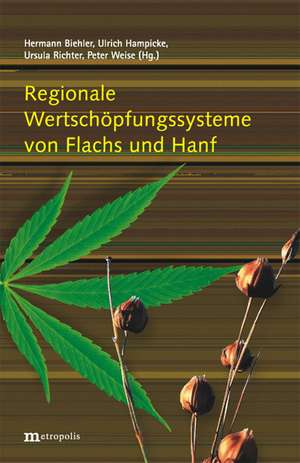 Regionale Wertschöpfungssysteme von Flachs und Hanf de Günter Arlt