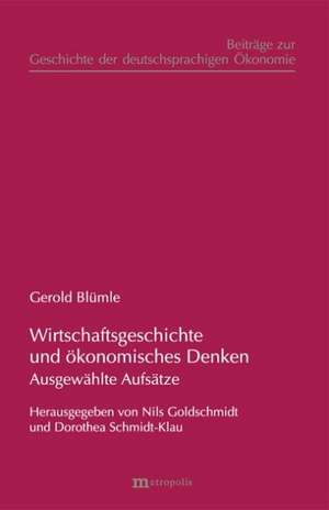 Wirtschaftsgeschichte und ökonomisches Denken de Gerold Blümle