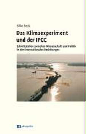 Das Klimaexperiment und der IPCC de Silke Beck