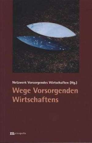 Wege Vorsorgenden Wirtschaftens