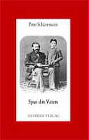 Spur des Vaters de Peter Schünemann