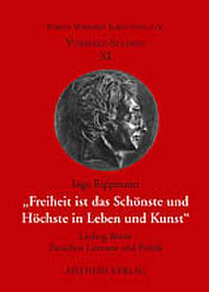 Freiheit ist das Schönste und Höchste in Leben und Kunst de Inge Rippmann