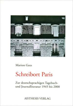 Schreibort Paris de Marion Gees