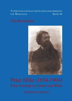 Peter Hille (1854-1904) de Nils Rottschäfer