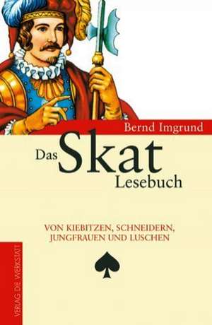 Das Skat-Lesebuch de Bernd Imgrund