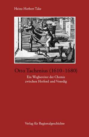 Otto Tachenius (1610-1680) de Heinz-Herbert Take