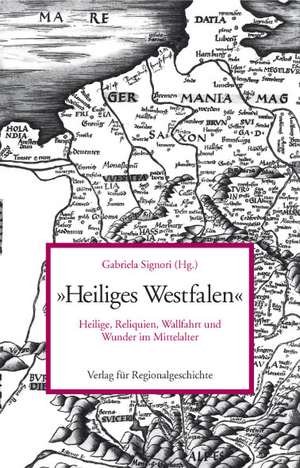 Heiliges Westfalen de Gabriela Signori