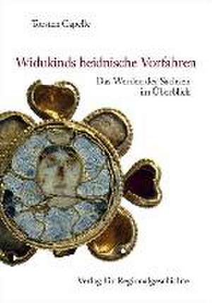 Widukinds heidnische Vorfahren de Torsten Capelle